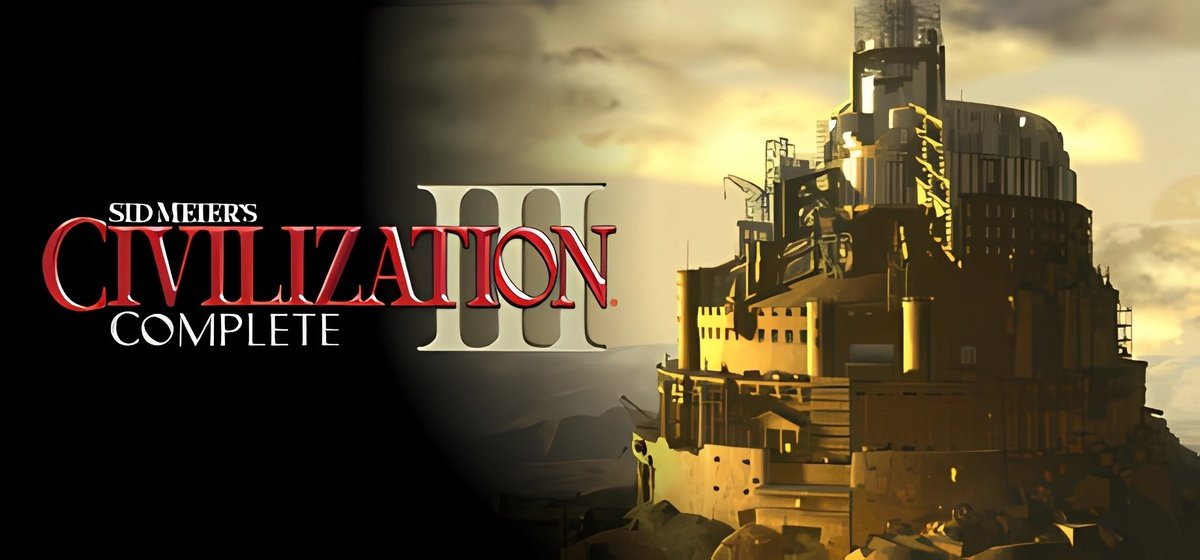 Sid Meier's Civilization III Complete