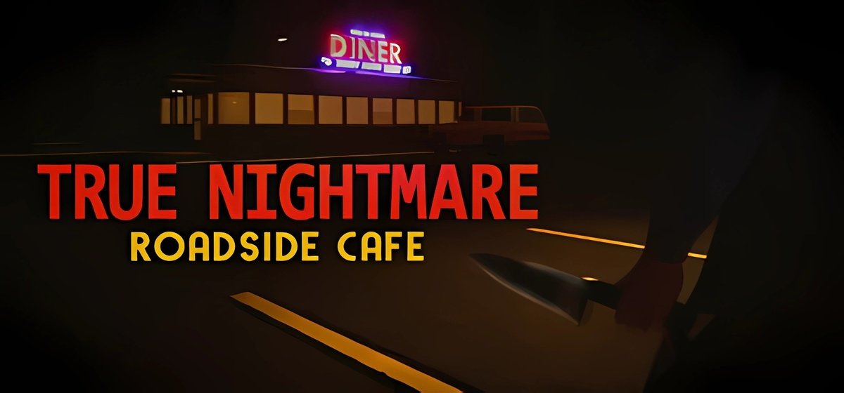 True Nightmare - Roadside Сafe