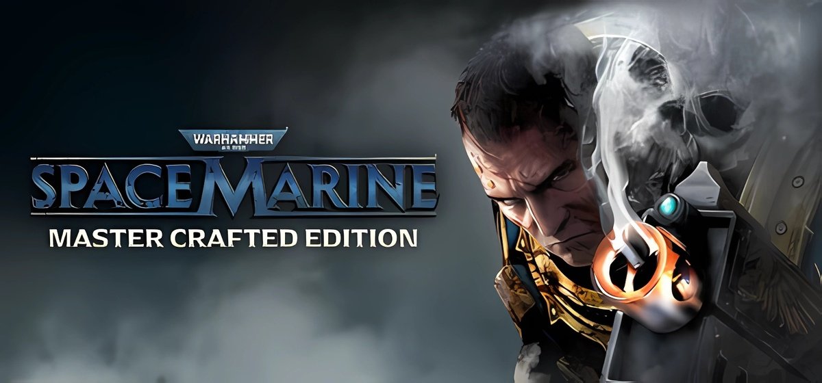 Warhammer 40000 Space Marine - Master Crafted Edition
