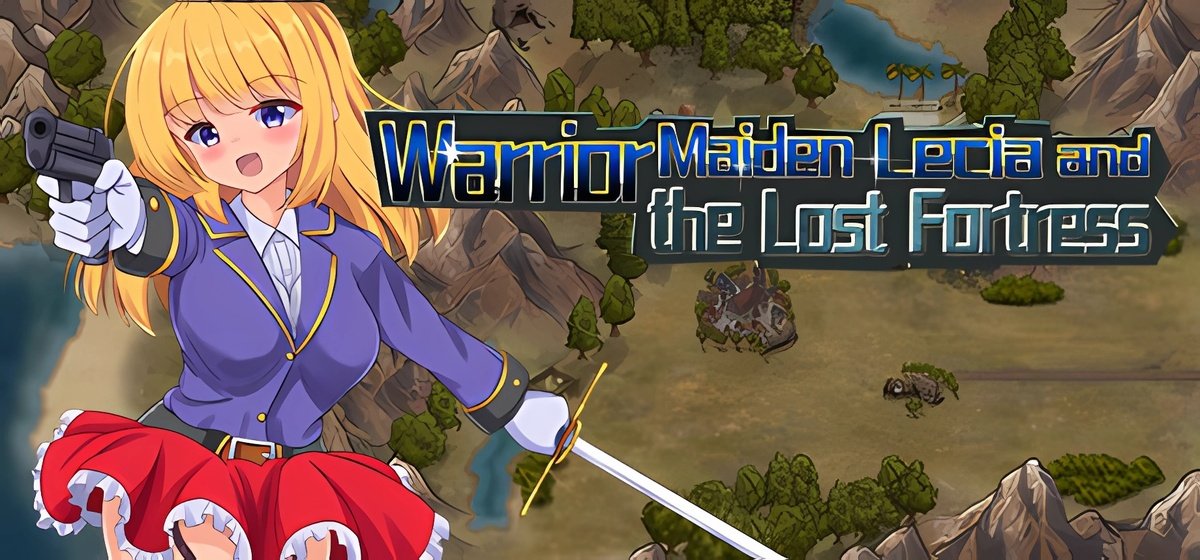 Warrior Maiden Lecia and the Lost Fortress