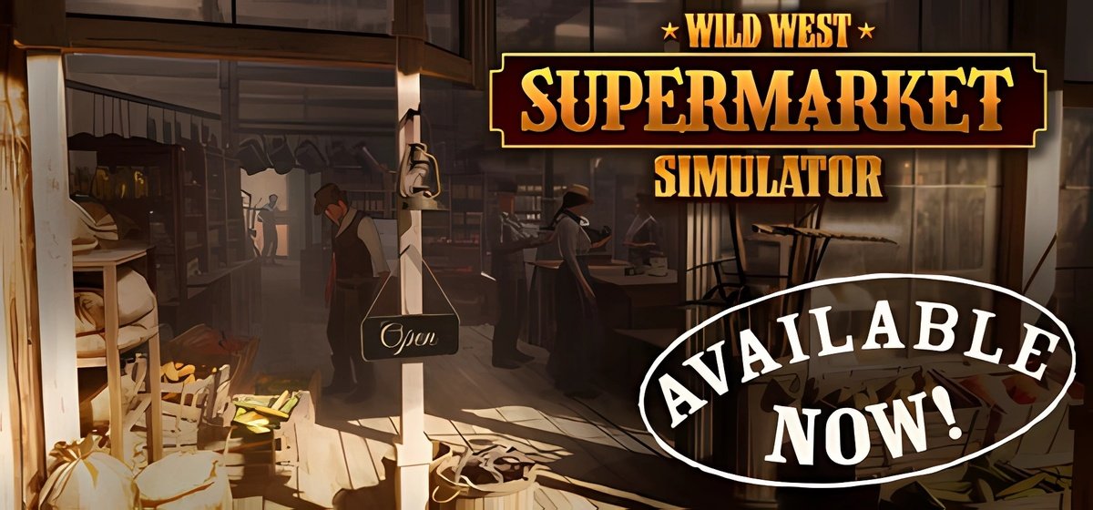 Wild West Supermarket Simulator