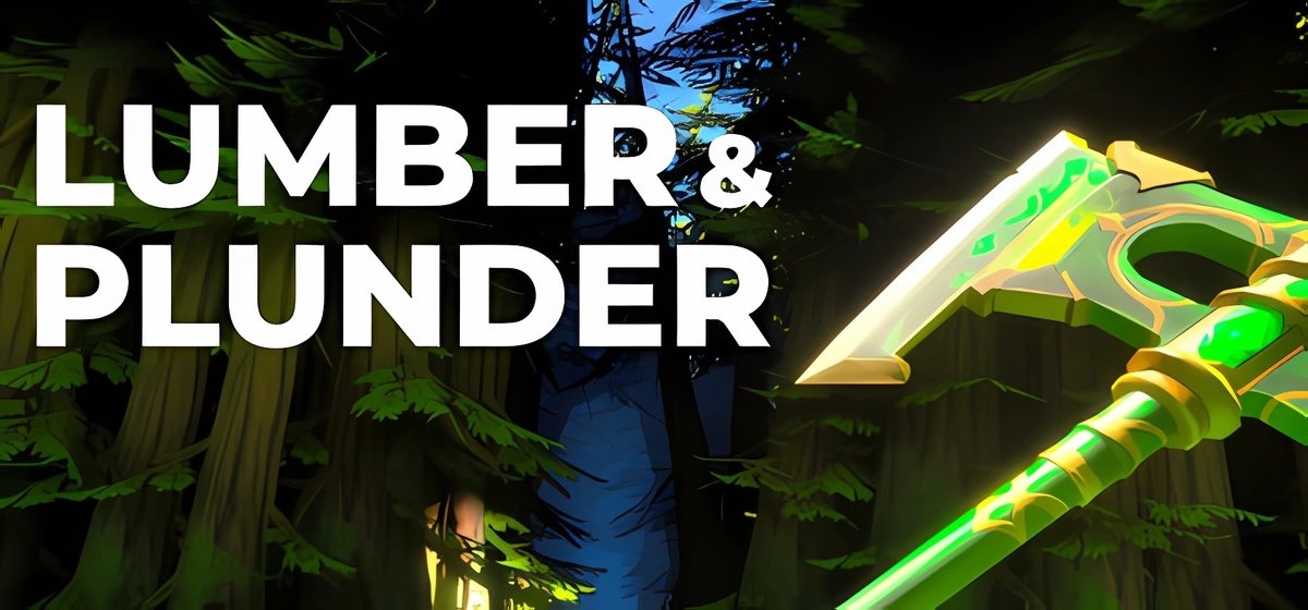 Lumber and Plunder