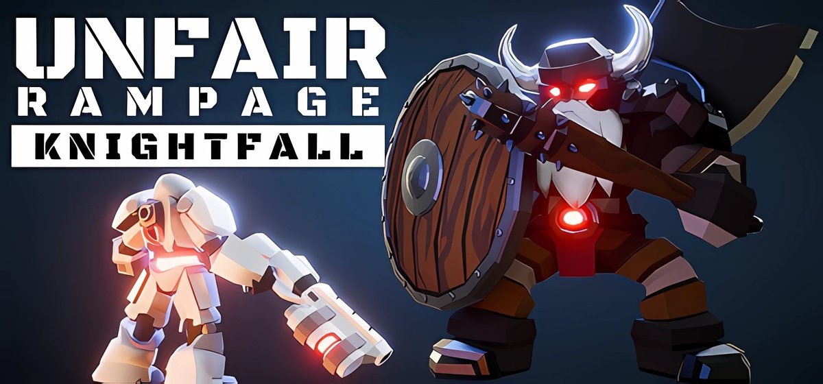 Unfair Rampage Knightfall