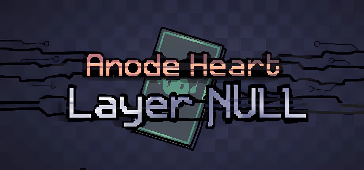 Anode Heart Layer Null