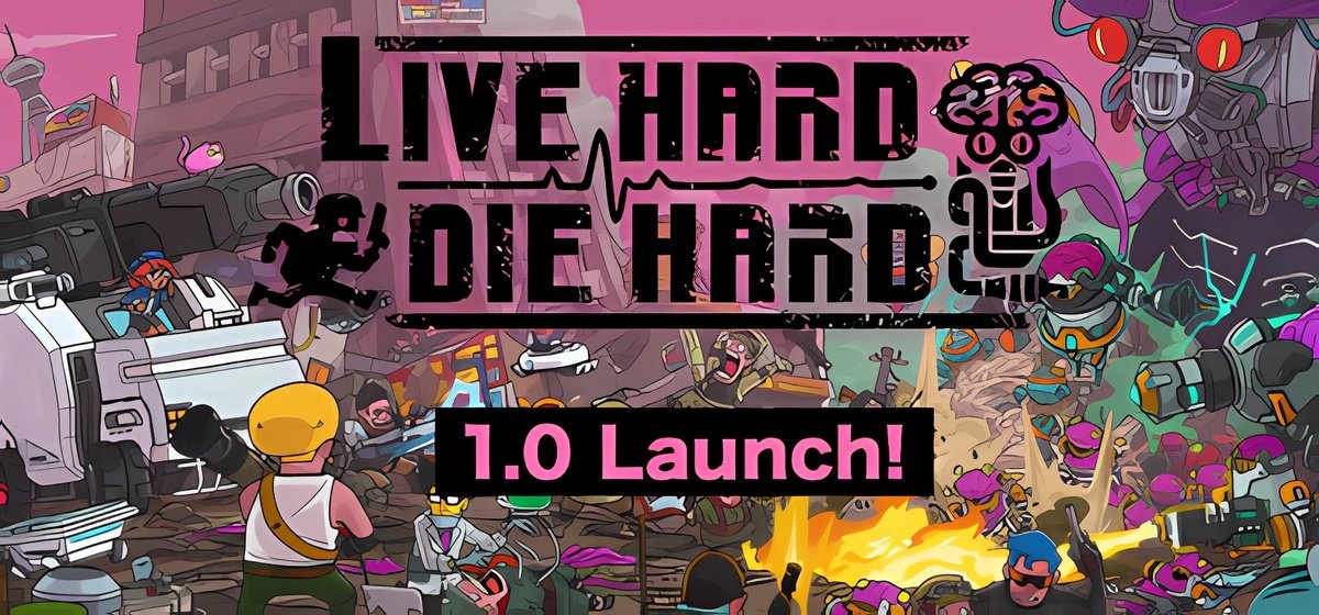 Live Hard, Die Hard