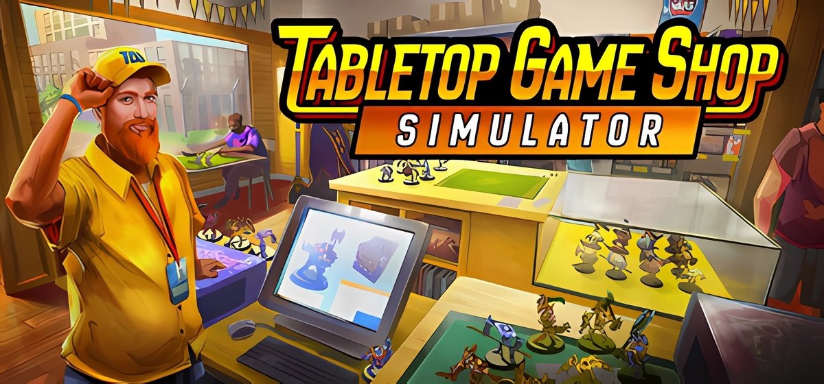 Tabletop Game Shop Simulator