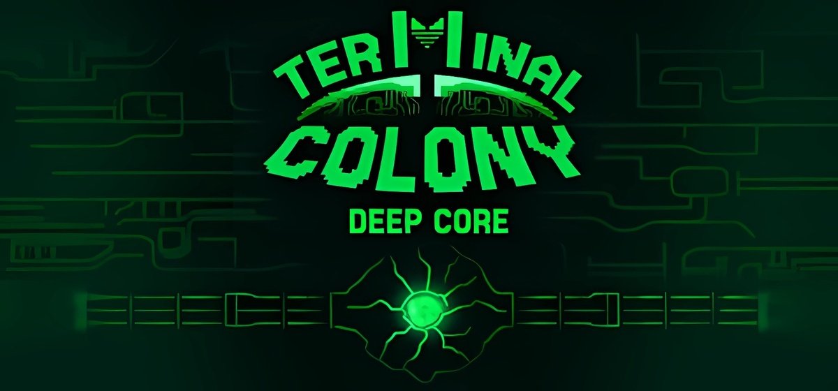 Terminal Colony Deep Core