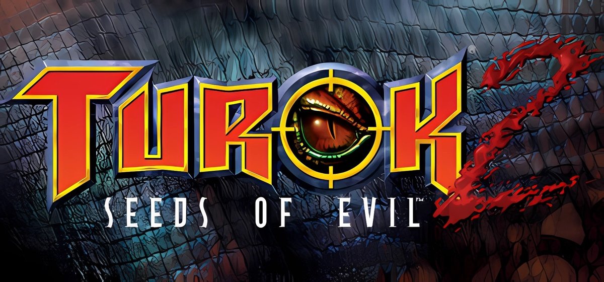 Turok 2 - Seeds of Evil